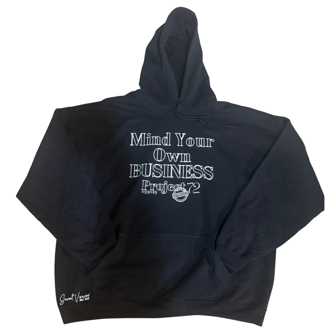 PROJECT 72: MYOB HOODIE — “MIND YOUR OWN BUSINESS.”