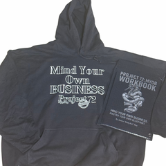 PROJECT 72: MYOB HOODIE — “MIND YOUR OWN BUSINESS.”